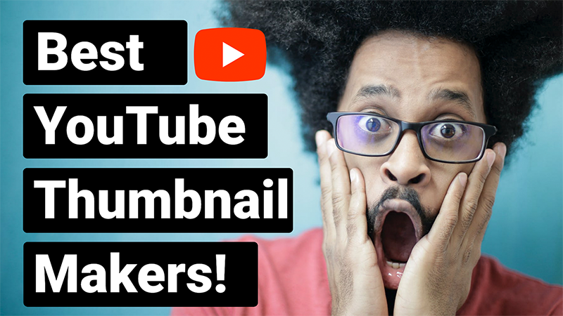 You are currently viewing The 9 Best YouTube Thumbnail Makers